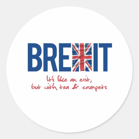Sticker Rond BREXIT - C'est comme et sortir - - (Devant)
