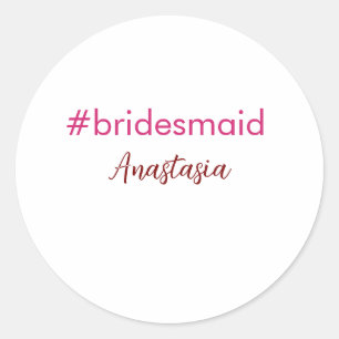 Sticker Rond Bridesmaid hashtag rose pâle ajouter nom mariée tr