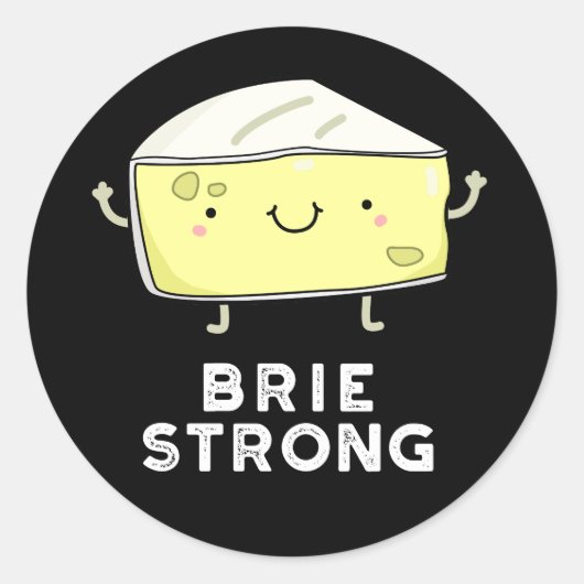 Sticker Rond Brie Strong Funny Pot de fromage positif foncé BG (Devant)