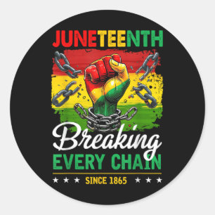 Sticker Rond Briser Chaque Chaîne Depuis 1865 Femmes Hommes Dix