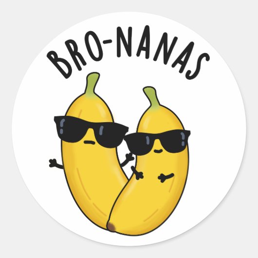 Sticker Rond Bro-nanas Fruit Drôle de Banane Jeu de Mots  (Devant)
