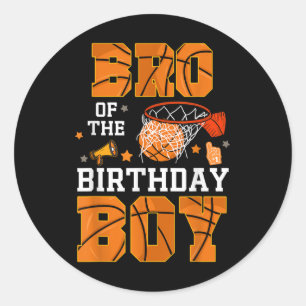 Sticker Rond Bro Of The Birthday Boy Basketball B-day Décoratio