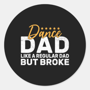 Sticker Rond Brod Dance Papa Pour Danser Papa De Danser Danser