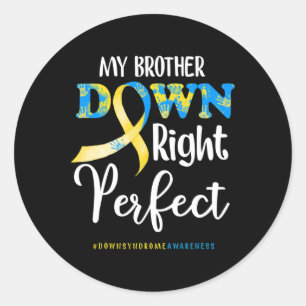 Sticker Rond Brother Down Droite Parfait Down Syndrome Sensibil