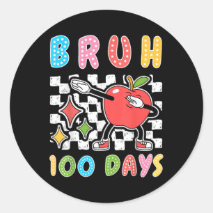 Sticker Rond Bruh 100ème Jour De L'École Drôle Pomme Dab 100 Jo