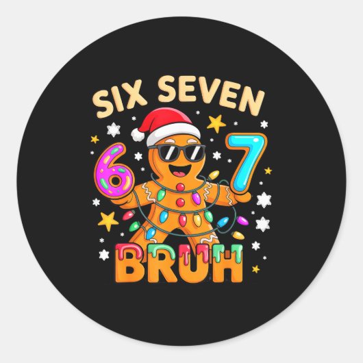 Sticker Rond Bruh 67 Christmas Six Seven Gingerbreadman Boys 6  (Devant)