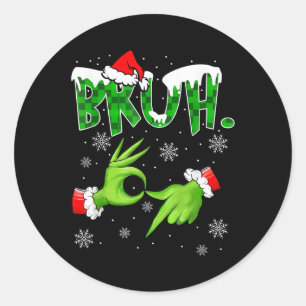 Sticker Rond Bruh 67 Six Seven 6 7 Mème de Noël Drôle Gen Alp