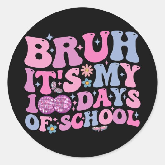 Sticker Rond Bruh C'est mon 100 jours de l'école de papillon Di (Devant)