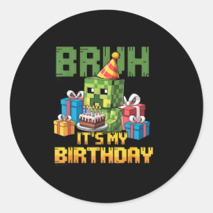 Sticker Rond Bruh C'est Mon Anniversaire Pixel Joueur Fête D'an