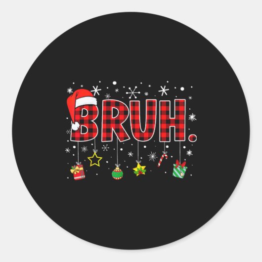 Sticker Rond Bruh Funny Christmas Red Plaid Teens Boys Kids Xma (Devant)