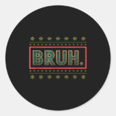 Sticker Rond Bruh Funny Christmas Xmas Pajamas Men Women Family (Devant)