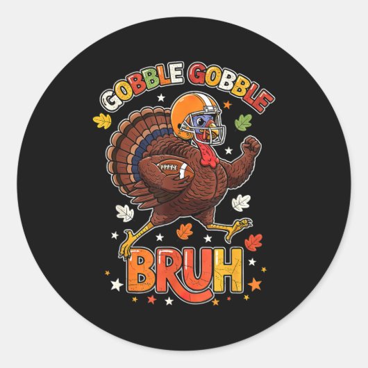 Sticker Rond Bruh Funny Thanksgiving Turkey Gobble Football Boy (Devant)