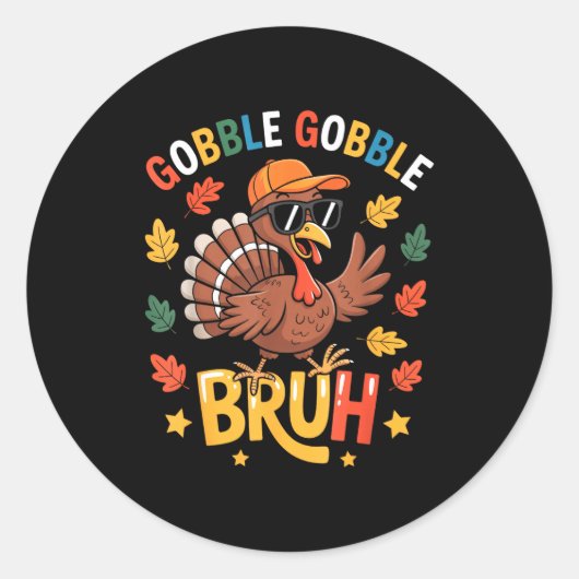 Sticker Rond Bruh Funny Thanksgiving Turkey Gobble Shirt Boys G (Devant)