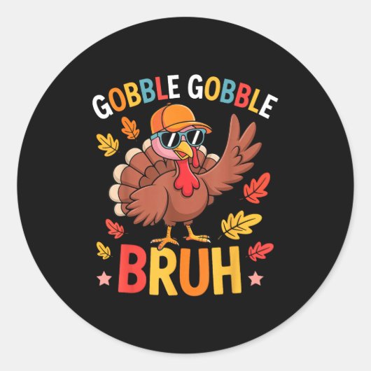 Sticker Rond Bruh Funny Thanksgiving Turkey Gobble Shirt Boys G (Devant)