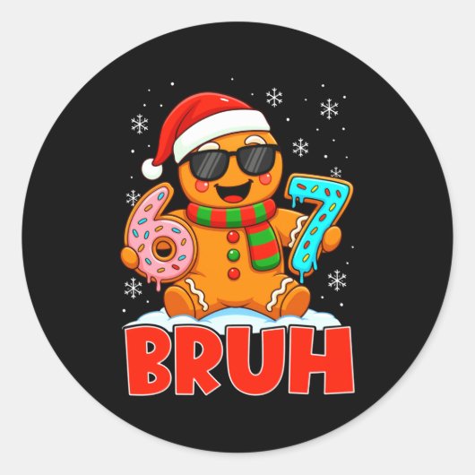 Sticker Rond Bruh Gingerbread Six Seven 67 Ice Cream Drip Chris (Devant)