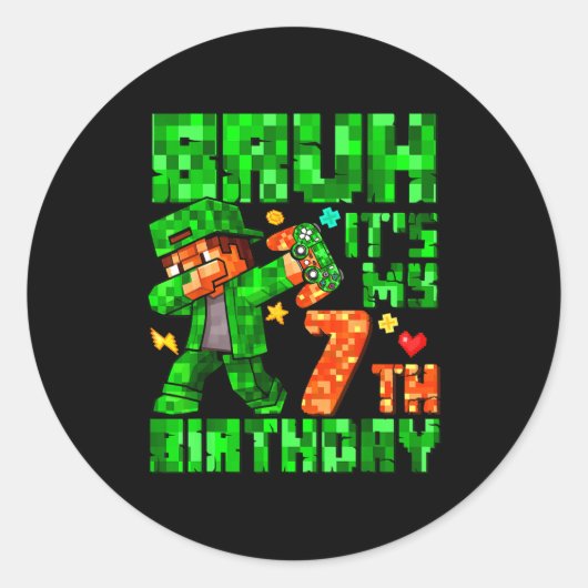 Sticker Rond Bruh It's My 7th Birthday Boy Game Xel 7 Years Old (Devant)