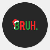 Sticker Rond Bruh Meme Christmas  (Devant)