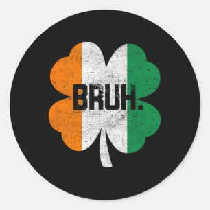Sticker Rond Bruh Meme Drôle Dire Bro Salutation Garçons St Pat
