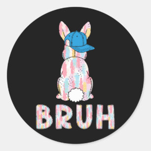 Sticker Rond Bruh Mème Pâques Jour Funny Bunny Oeufs Ados Garço