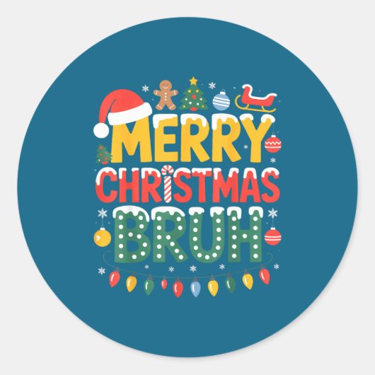 Sticker Rond Bruh Merry Christmas Santa Hat Ugly Sweater Theme (Devant)