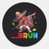 Sticker Rond Bruh Mexicain Garçon Dabbing Poncho Cinco De Mayo (Devant)