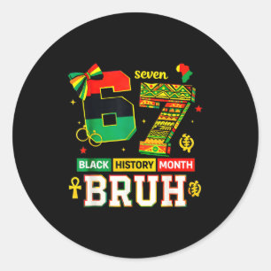 Sticker Rond Bruh Mois de l'histoire des Noirs Drôle Coquette 6