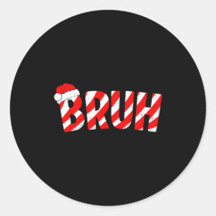 Sticker Rond Bruh Noël Canne de Bonbon Chapeau de Père Noël Xma