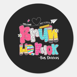 Sticker Rond Bruh nous sommes de retour Conducteurs de bus Bien