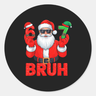 Sticker Rond Bruh Six Seven 67 Mème 6 7 Elfe Santa Noël