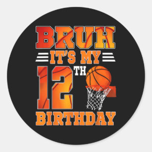 Sticker Rond Bruh Son 12ème Anniversaire Basketball Thème 12 An