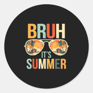 Sticker Rond Bruh Son Été Drôle Dire Mème Bro Summer Vacat