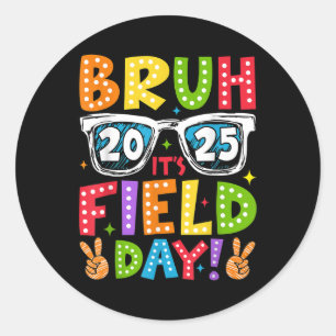 Sticker Rond Bruh Son Jour De Terrain Enseignants Garçons Fille