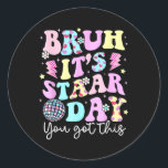 Sticker Rond Bruh Son Jour De Tests De Jour Motivation Vous Ave<br><div class="desc">Bruh Son Jour D'Époque Test Jour Motivation Vous Avez Ce Bruh</div>
