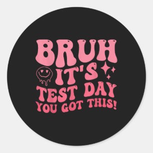 Sticker Rond Bruit Son Jour De Test Vous Avez Ce Jour De Test E