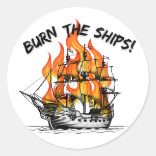 Sticker Rond Brûler Les Navires