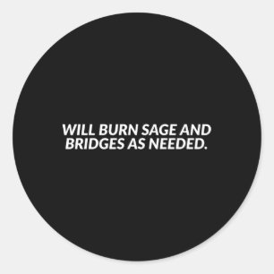 Sticker Rond Brûlera Le Sage Et Les Ponts Selon Les Besoins