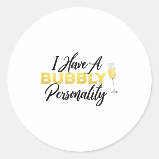 Sticker Rond Bubbly Ity _ Champagne_wine Lover Quote (Devant)