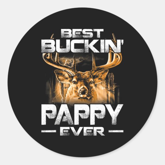 Sticker Rond Buckin' Pappy Ever Shirt Deer Hunting Bucking Fath (Devant)