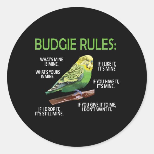 Sticker Rond Budgie Rules Budgie Parakeet Bird Budgerigar (Devant)