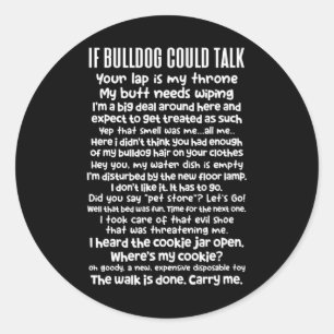 Sticker Rond Bulldog Pourrait Parler Au Propriétaire De Bulldog