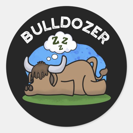 Sticker Rond Bulldozer Funny Animal Bull Pun Dark BG (Devant)
