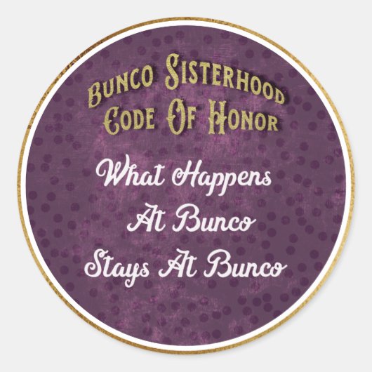 Sticker Rond Bunco Sisterhood Code d'honneur Purple Gold (Devant)