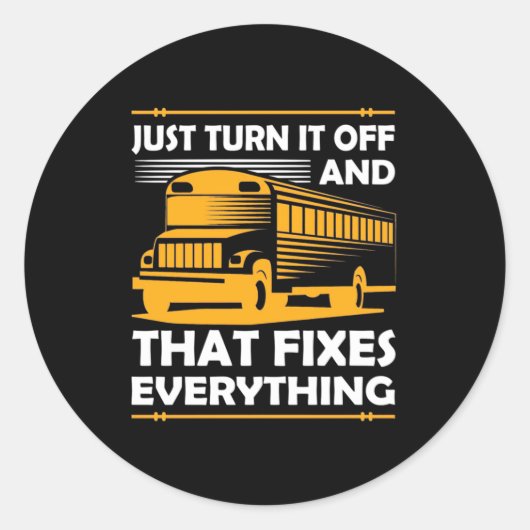 Sticker Rond Bus Driver Ne Fait Que L'Éteindre (Devant)
