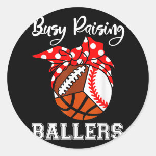 Sticker Rond Busy Raising Byllers Fun Bysebyll Footbyll Bysketb