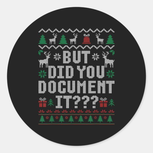 Sticker Rond But Did You Doent It Funny Office Christmas Ugly S (Devant)
