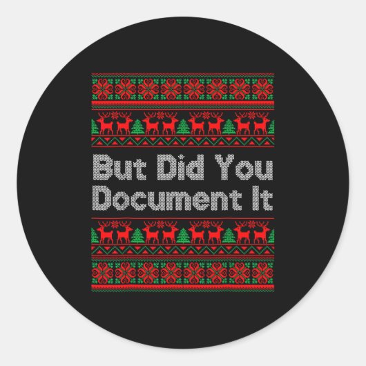 Sticker Rond But Did You Doent It Funny Office Christmas Ugly S (Devant)
