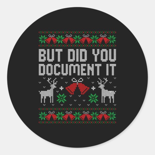 Sticker Rond But Did You Doent It Funny Office Christmas Ugly S (Devant)