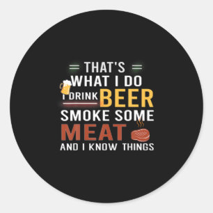Sticker Rond Buveur de bière Je bois de la bière Fume de la via
