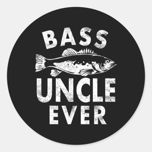 Sticker Rond Byss Uncle Ever Fishing Gifts Uncle Father's Day  (Devant)