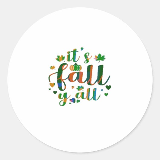 Sticker Rond C’est le style graphique de Fall Y’all (Devant)